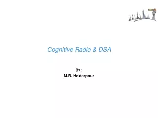 Cognitive Radio &amp; DSA