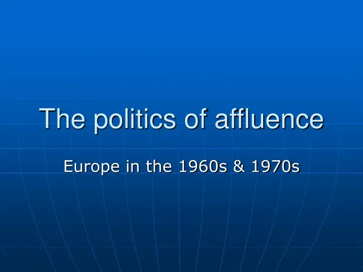 the politics of affluence