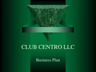 CLUB CENTRO LLC