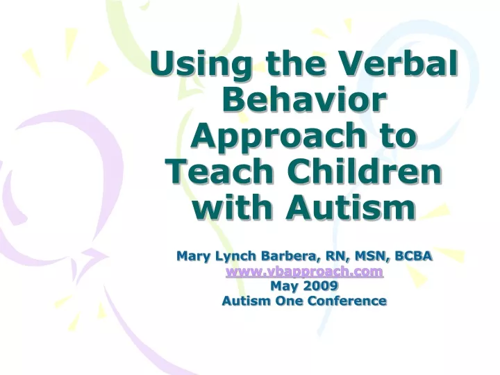 using the verbal behavior approach to teach children with autism