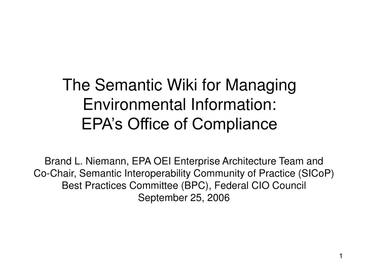 the semantic wiki for managing environmental information epa s office of compliance