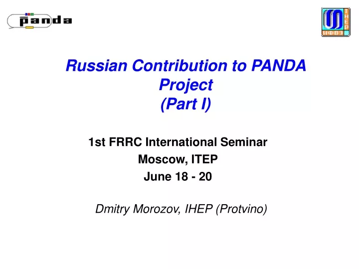 russian contribution to panda project part i