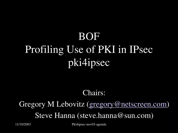 bof profiling use of pki in ipsec pki4ipsec