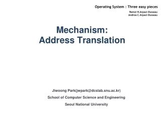 Mechanism:  Address Translation