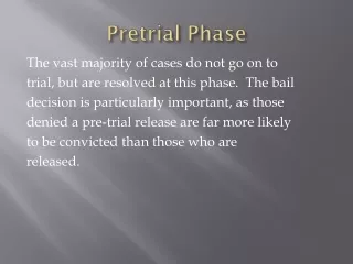 Pretrial  Phase