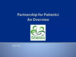 Partnership for Patients :  An Overview