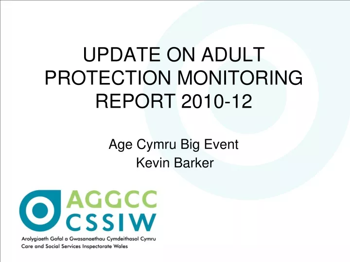 update on adult protection monitoring report 2010 12 age cymru big event
