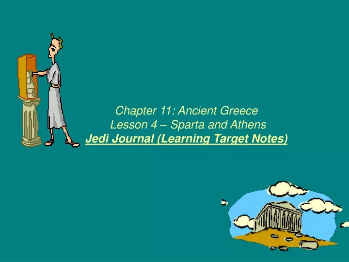 chapter 11 ancient greece lesson 4 sparta and athens jedi journal learning target notes