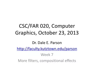 CSC/FAR 020, Computer Graphics, October 23, 2013