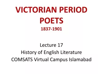 VICTORIAN PERIOD POETS 1837-1901