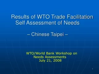 Results of WTO Trade Facilitation Self Assessment of Needs  – Chinese Taipei –