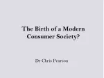 The Birth of a Modern Consumer Society?