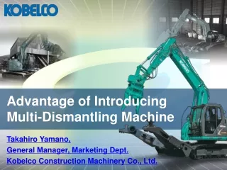 Advantage of Introducing Multi-Dismantling Machine