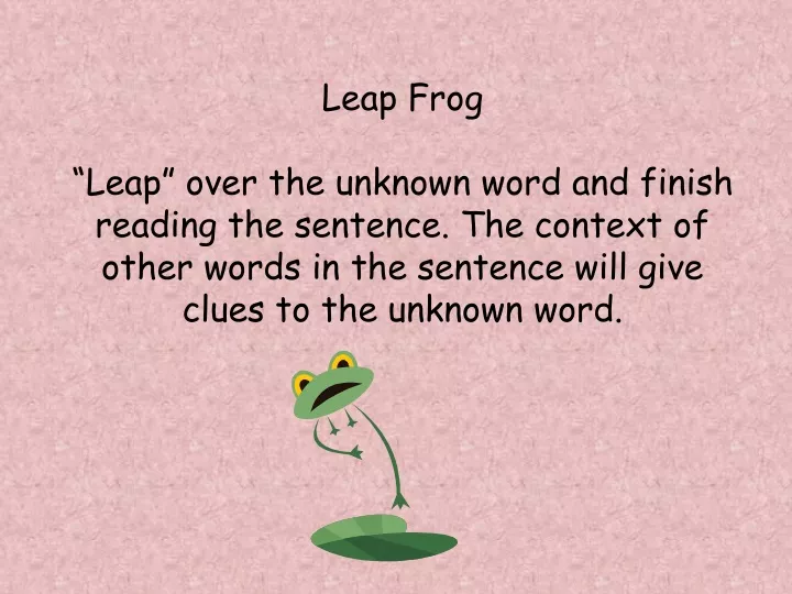 leap frog leap over the unknown word and finish