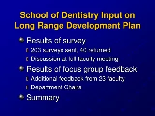 School of Dentistry Input on Long Range Development Plan