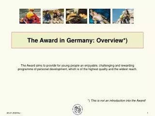 The Award in Germany: Overview*)