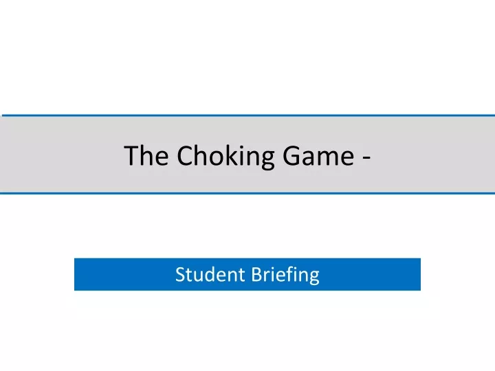 the choking game