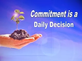 Commitment is a