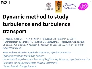 Dynamic method to study turbulence and turbulence transport