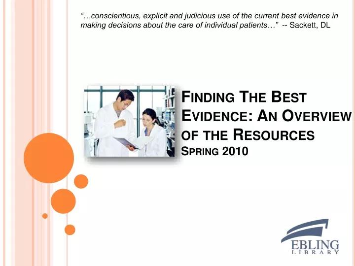 finding the best evidence an overview of the resources spring 2010