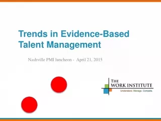 Trends in Evidence-Based Talent Management