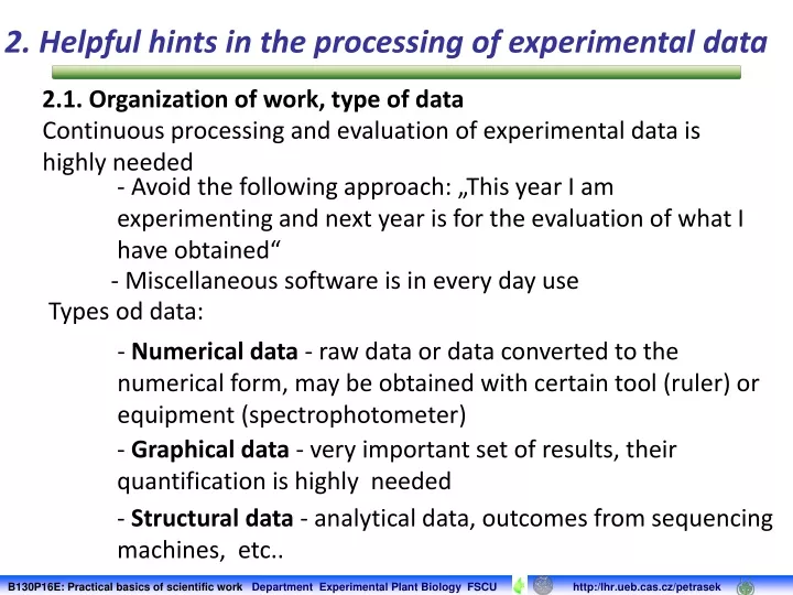 2 helpful hints in the processing of experimental