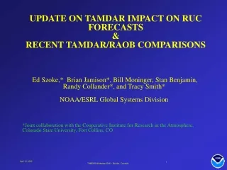 UPDATE ON TAMDAR IMPACT ON RUC FORECASTS  &amp;  RECENT TAMDAR/RAOB COMPARISONS