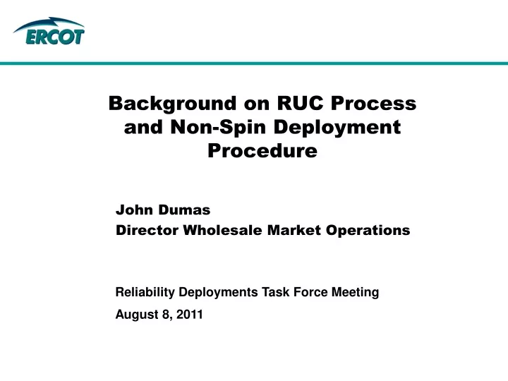 background on ruc process and non spin deployment procedure