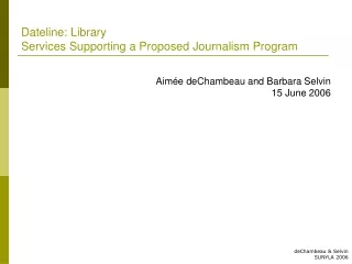 Dateline: Library Services Supporting a Proposed Journalism Program
