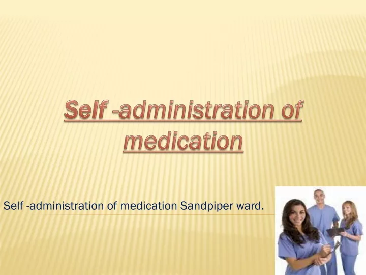 self administration of medication sandpiper ward