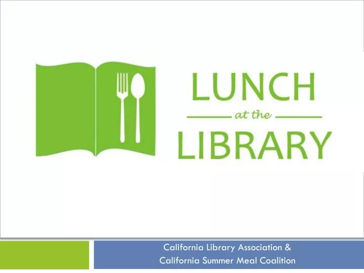 california library association california summer meal coalition