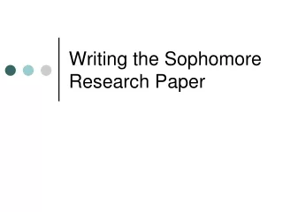 Writing the Sophomore Research Paper