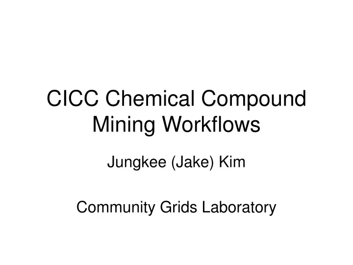 cicc chemical compound mining workflows