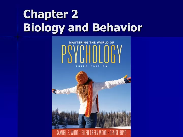 chapter 2 biology and behavior