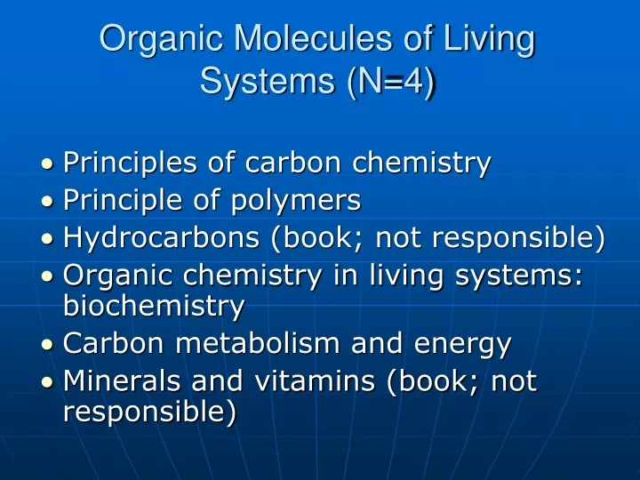 organic molecules of living systems n 4