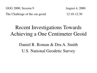 Recent Investigations Towards Achieving a One Centimeter Geoid