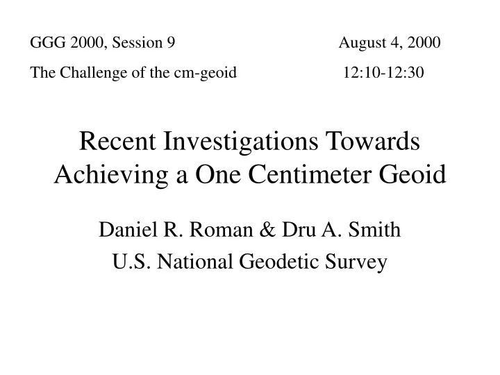 recent investigations towards achieving a one centimeter geoid