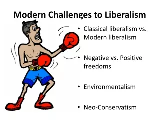 Modern Challenges to Liberalism