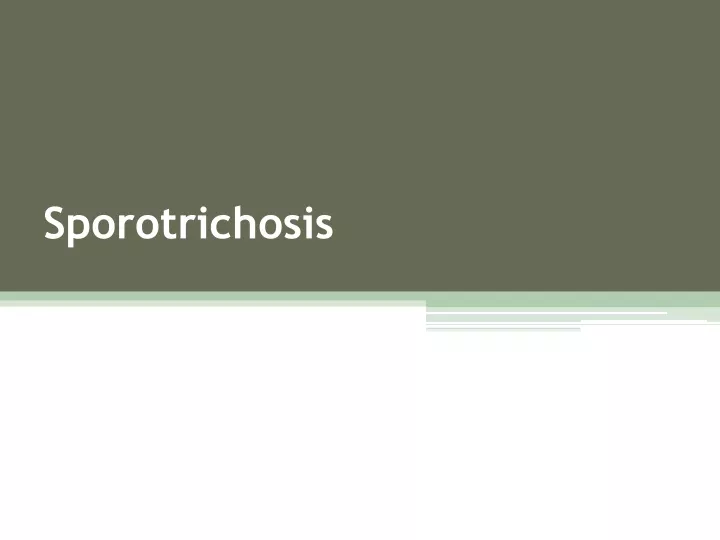 sporotrichosis