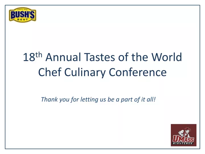 18 th annual tastes of the world chef culinary conference