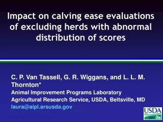 Impact on calving ease evaluations of excluding herds with abnormal distribution of scores