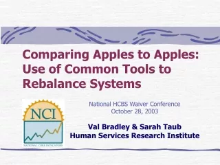 Comparing Apples to Apples: Use of Common Tools to Rebalance Systems
