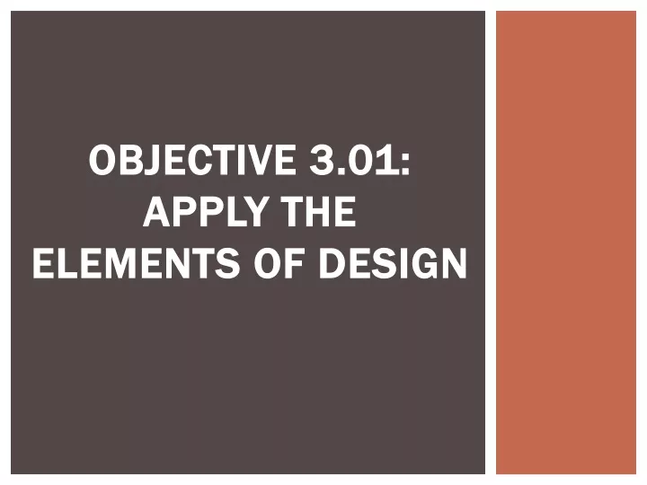 objective 3 01 apply the elements of design