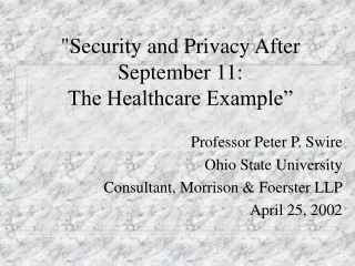 &quot;Security and Privacy After September 11: The Healthcare Example”