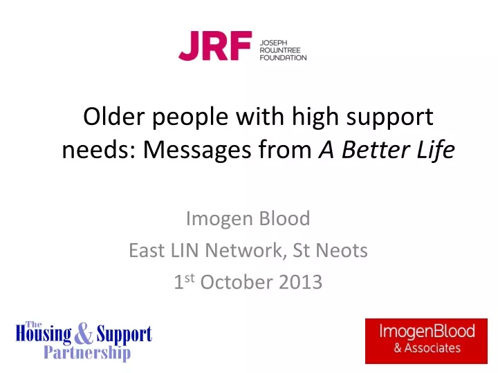 older people with high support needs messages from a better life