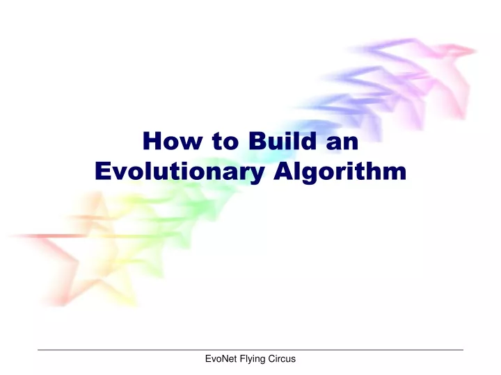 how to build an evolutionary algorithm