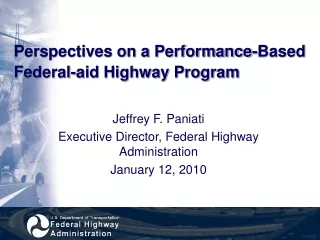 Perspectives on a Performance-Based  Federal-aid Highway Program