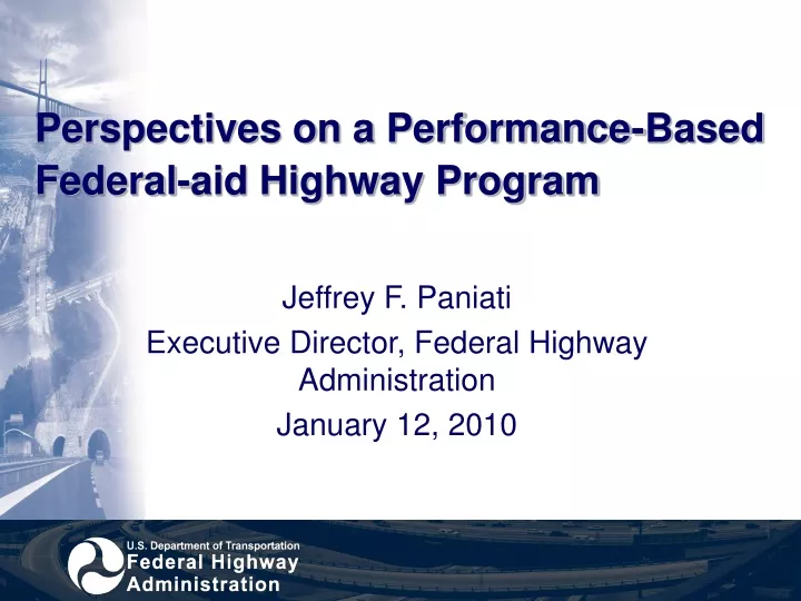 perspectives on a performance based federal aid highway program
