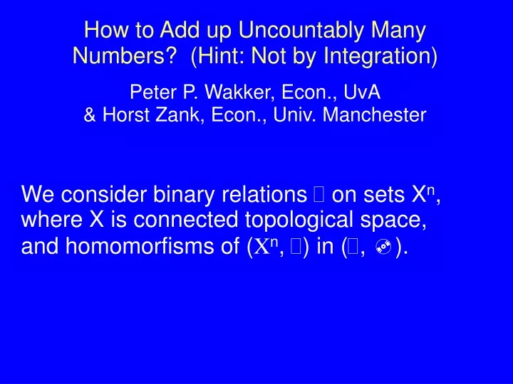 how to add up uncountably many numbers hint