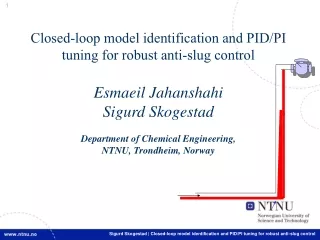 Closed-loop model  identification  and PID/PI tuning for robust anti-slug control